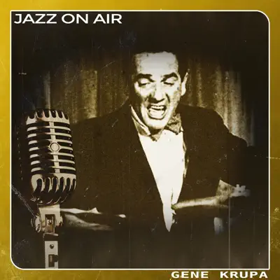 Jazz on Air - Gene Krupa