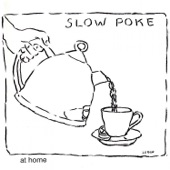 Slow Poke - The Saturday Option