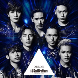 三代目 J Soul Brothers from EXILE TRIBE - O.R.I.O.N.