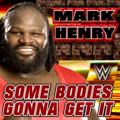 WWE: Some Bodies Gonna Get It - Single by Three 6 Mafia album reviews, ratings, credits
