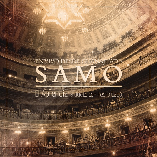 El Aprendiz (with Pedro Capó) [En Vivo Desde Guanajuato] - Single - Samo
