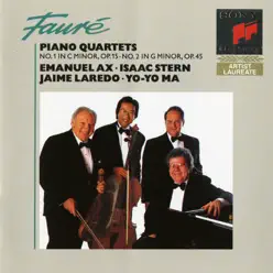 Faure: Piano Quartets (Remastered) - Yo-Yo Ma Faure: Piano Quartets (Remastered) - Yo-Yo Ma