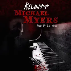Michael Myers - Single - Kelmitt Michael Myers - Single - Kelmitt