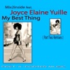 My Best Thing (Pt. 2 Remixes) (feat. Joyce Elaine Yuille) - Single