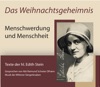 Das Weihnachtsgeheimnis - Menschwerdung und Menschheit