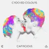 Capricious - Single album lyrics, reviews, download