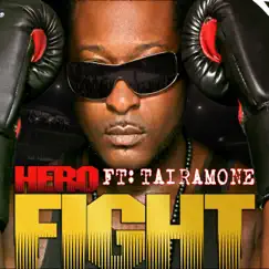 Fight (feat. Tairamone) - Single by Hero album reviews, ratings, credits
