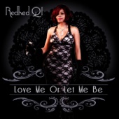Love Me or Let Me Be by Redhed Qi