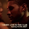 Love In This Club (feat. Young Jeezy) - EP, 2008