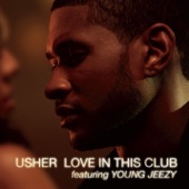 Usher - Love In This Club