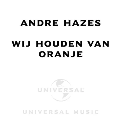 Wij Houden Van Oranje - Single - André Hazes
