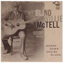 Broke Down Engine Blues - Blind Willie McTell