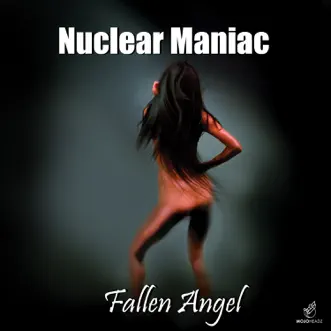 Fallen Angel (feat. Ivan Galkin) - Single by Nuclear Maniac album reviews, ratings, credits