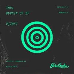 Burnin Up - Single - Topa Burnin Up - Single - Topa