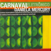 Carnaval Electrônico - Daniela Mercury