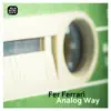 Analog Way - Single album lyrics, reviews, download