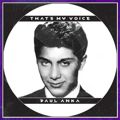 That's My Voice - Paul Anka
