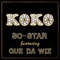 Koko (feat. Que Da Wiz) - So-Star lyrics