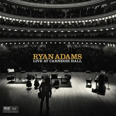 Live at Carnegie Hall (Deluxe) - Ryan Adams