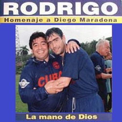 Rodrigo - La mano de Dios (Homenaje a Diego Maradona)