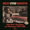 Next Stop Soweto 4: Zulu Rock, Afro-Disco & Mbaqanga 1975-1985, 2015