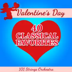 Valentine's Day - 40 Classical Favorites by Various Artists album reviews, ratings, credits