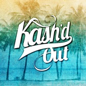 Kash'd Out - EP artwork