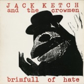 Jack Ketch And The Crowmen - Mass Ignorance Culture