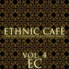 Ethnic Cafè, Vol. 4