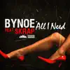 All I Need (feat. Skrap) - Single album lyrics, reviews, download