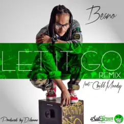 Let It Go (feat. Chill Moody) (Remix) - Single by Beano album reviews, ratings, credits