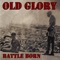 Battle Born - Old Glory lyrics