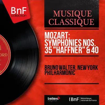 Mozart: Symphonies Nos. 35 "Haffner" & 40 (Mono Version) - New York Philharmonic