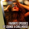 Favorite Episodes of Lounge & Chillhouse, 2014