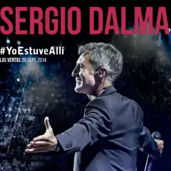 #YoEstuveAllí (Las Ventas 20 de septiembre 2014) [En Vivo] - Sergio Dalma