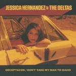Jessica Hernandez & The Deltas - Deceptacon