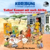 Tadias! Kommt mit nach Afrika - Lieder, Spiele, Tänze und Musik aus Afrika (with Pit Budde & Josephine Kronfli)
