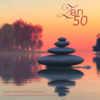50 Zen - Tibetan Buddhist Meditation Music for Deep Relaxation & Mindfulness Exercises - Various Artists