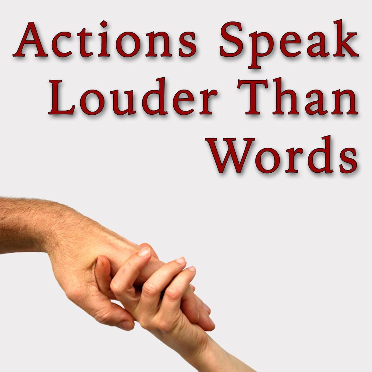 Than words. Actions speak Louder than Words. 2. Actions speak Louder than Words. Actions speak Louder than Words картинки. Actions speak Louder than Words перевод.