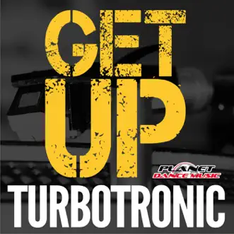 Get Up - Single by Turbotronic album reviews, ratings, credits