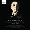 Stream & download Rachmaninoff: Transcriptions and Arrangements for Organ