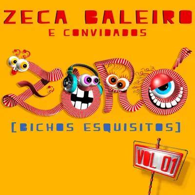 Zoró, Vol. 1 (Bichos Esquisitos) - Zeca Baleiro