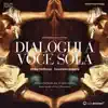 Stream & download Dialoghi a voce sola