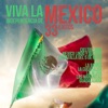 Viva la Independencia de México - 33 Éxitos