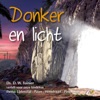 Ds. D.W. Tuinier - Donker En Licht