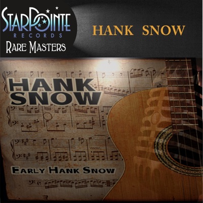 Early Hank Snow - Hank Snow