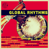 Global Rhythms - Drums and Percussive Traditions from Around the World - Various Artists
