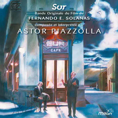Sur - Ástor Piazzolla Sur - Ástor Piazzolla