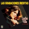 Lucha Villa - las Grabaciones Ineditas, 2004