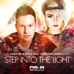 Step Into the Light (feat. Christina Novelli) - Single by Fabio XB & Liuck album reviews, ratings, credits